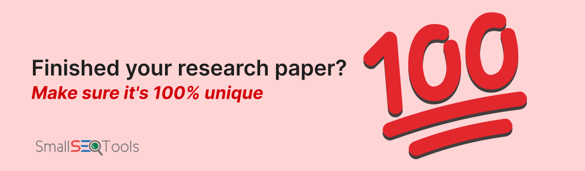 Finished your Research Paper? Make Sure its 100% Unique