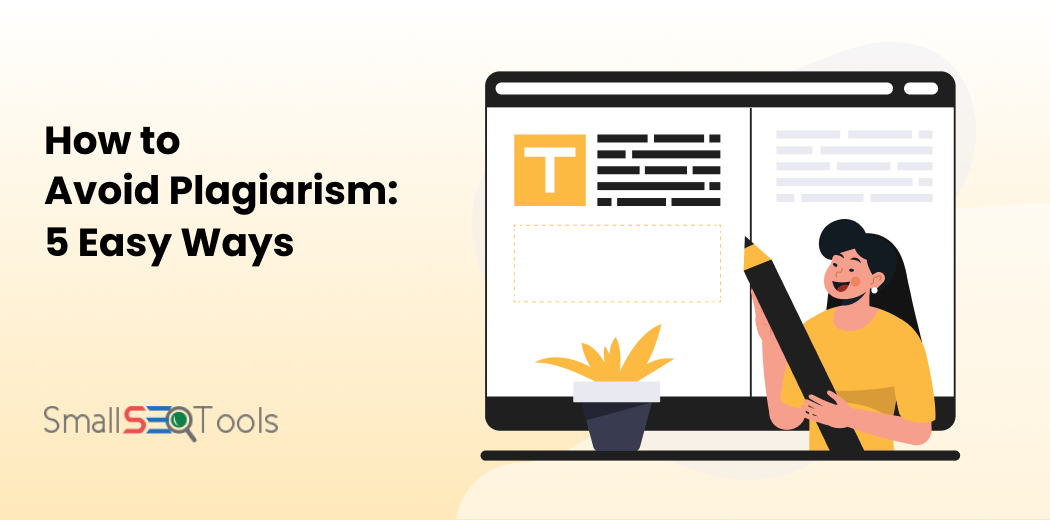 How to Avoid Plagiarism: 5 Easy Ways